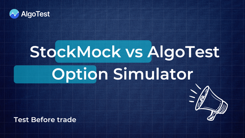 StockMock vs AlgoTest Option Simulator: Feature-by-Feature Comparison (2026)