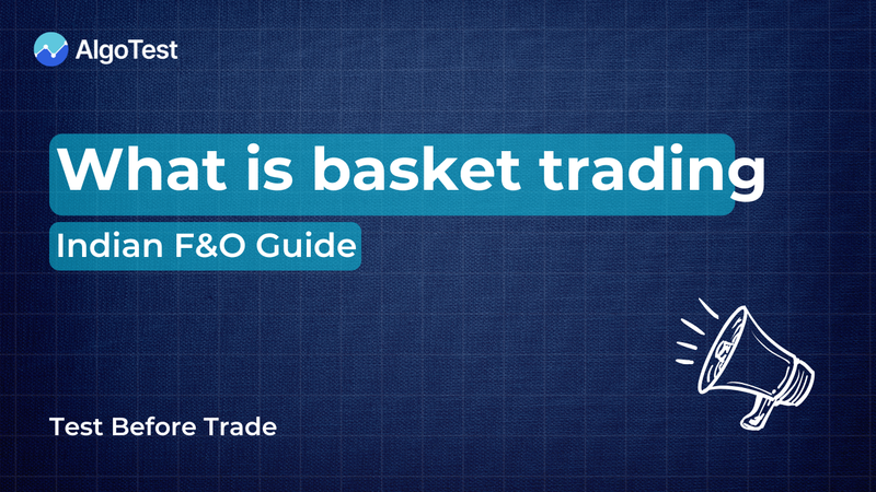 What Is Basket Trading? Meaning, Benefits, and How Options Traders Use It