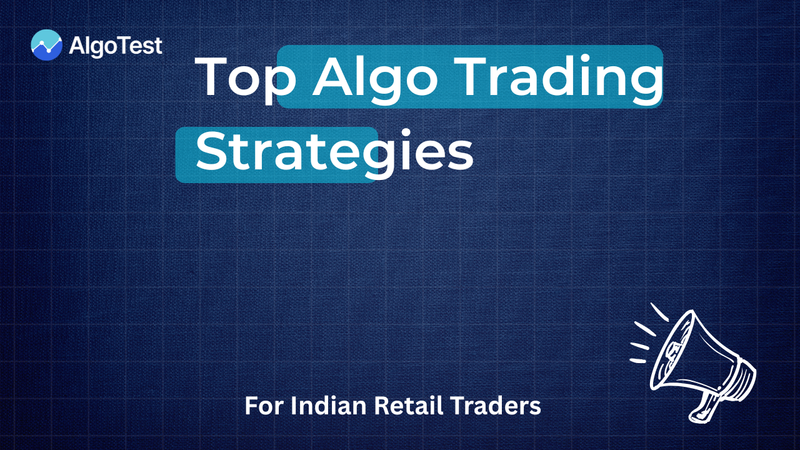 6 Popular Algo Trading Strategies for Retail Traders in India