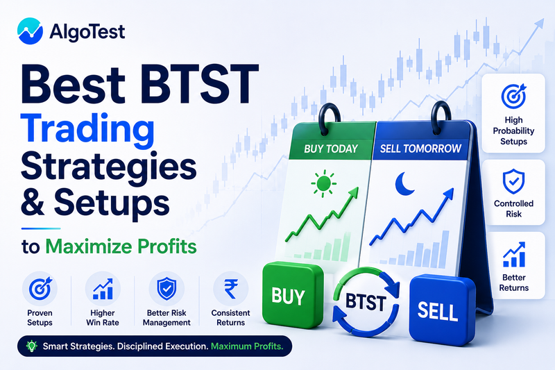 Best BTST Trading Strategies & Setups to Maximize Profits (2026)