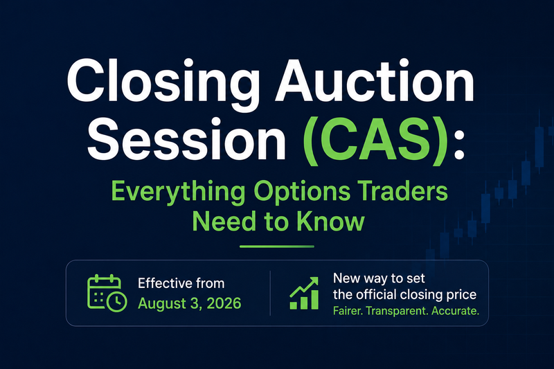 SEBI's Closing Auction Session (CAS) and Its Impact on F&O Stocks