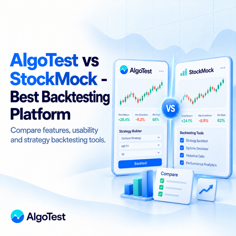 AlgoTest vs StockMock - Best Backtesting Platform in 2026