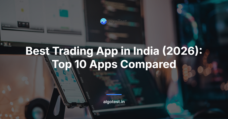 Best Trading App in India (2026): Top 10 Apps Compared