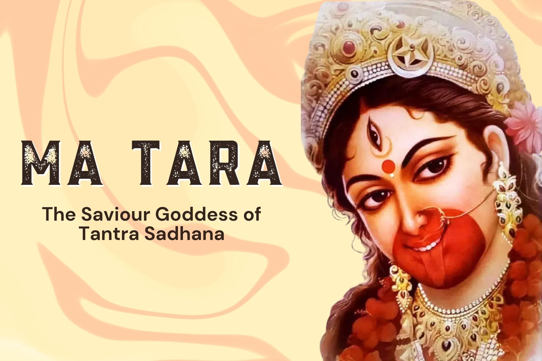 Ma Tara: The Saviour Goddess of Tantra Sadhana
