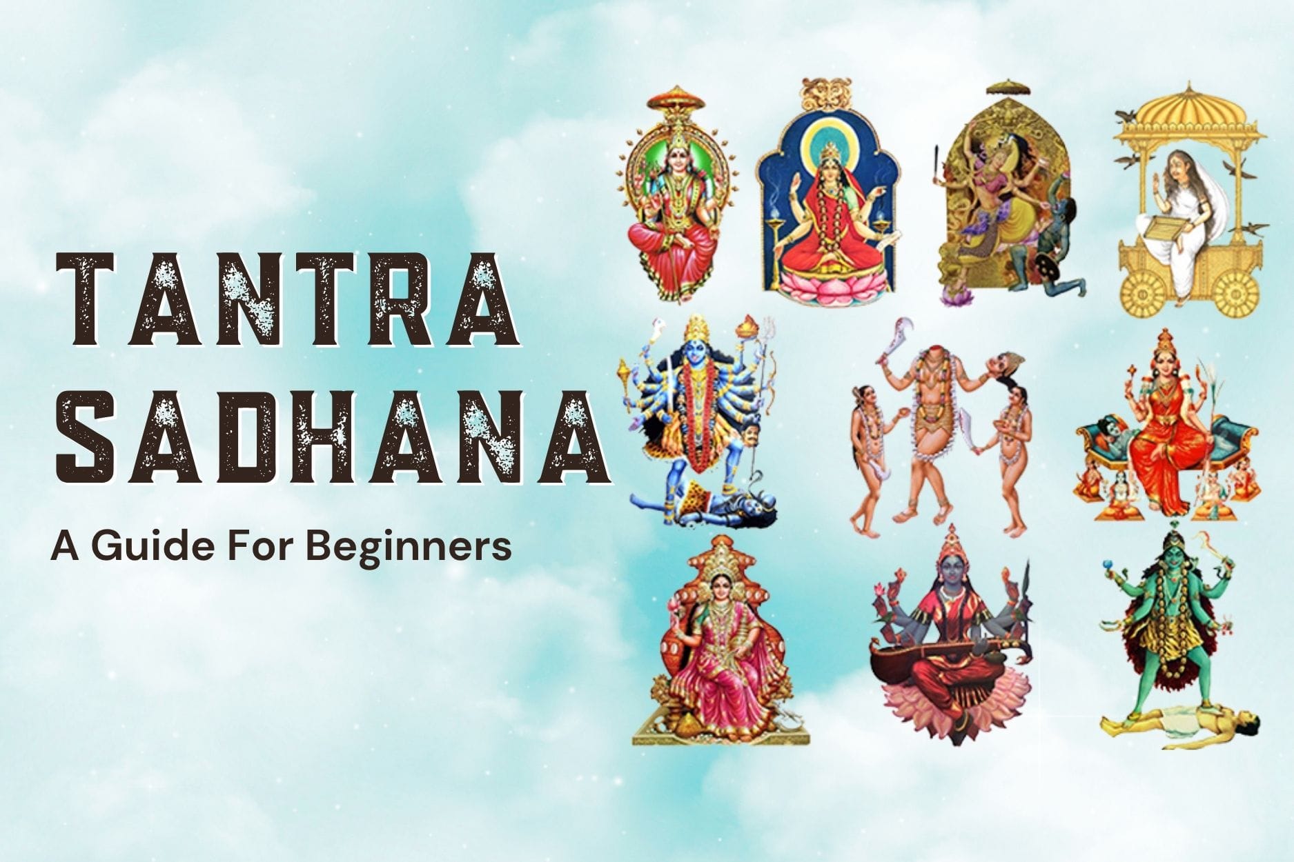 Tantra Sadhana: A No-Nonsense Guide For Beginners and Adepts