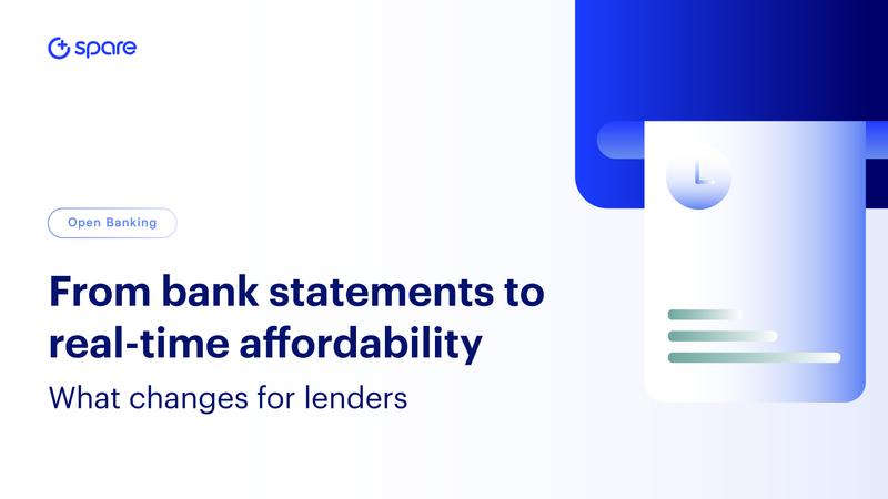 From bank statements to real-time affordability: what changes for lenders