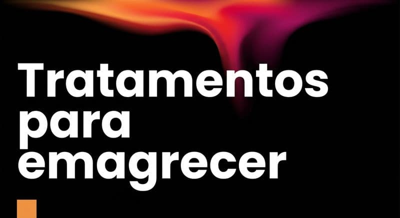 Tratamentos para emagrecer: quais existem e como funcionam?