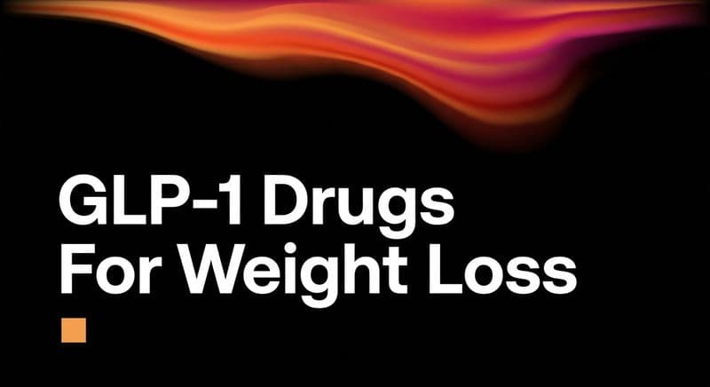 GLP-1 Drugs For Weight Loss: Wegovy, Saxenda, Ozempic and semaglutide explained