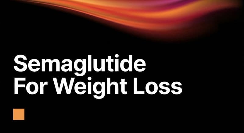 Semaglutide For Weight Loss: what’s approved in the UK
