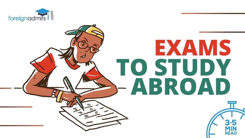 Exams to Study Abroad- Complete List