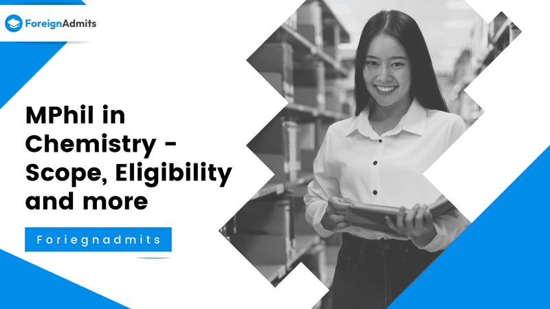 MPhil in Chemistry – Scope, Eligibility and more
