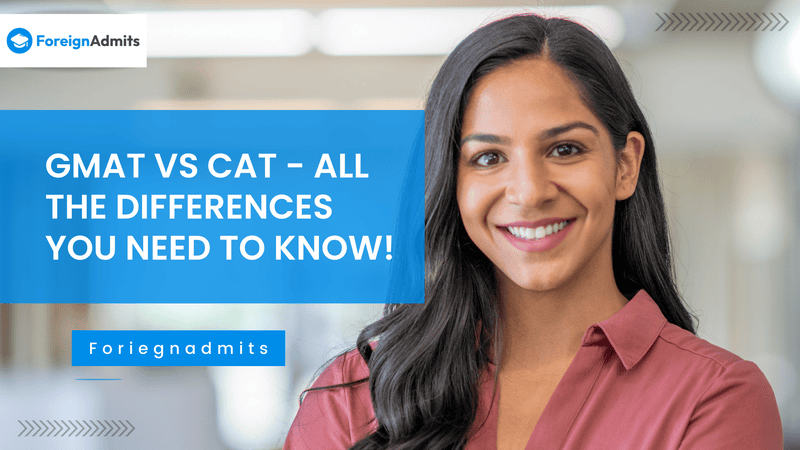GMAT vs CAT – All the Differences You Need to Know!