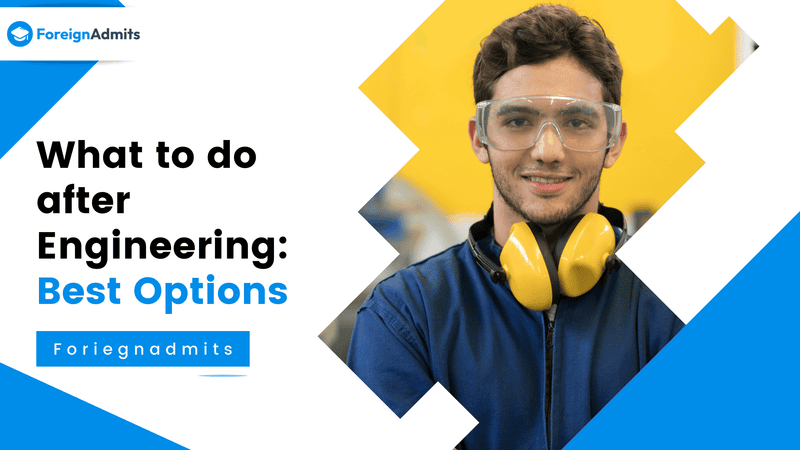 What to do after Engineering: Best Options
