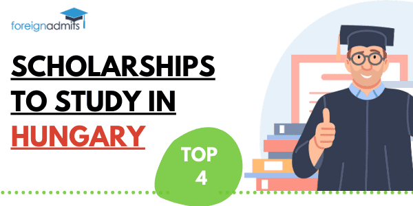 Scholarships to Study In Hungary [Top 4]