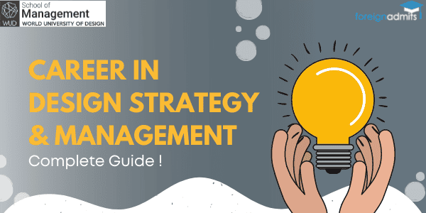 Pursue a career in Design Strategy and Management