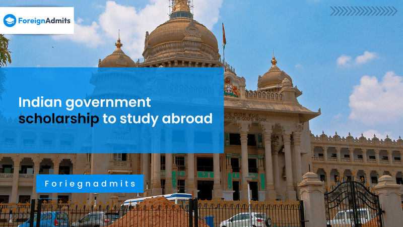 Indian government scholarship to study abroad.