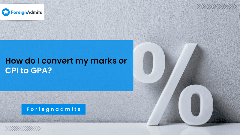 How do I convert my marks or CPI to GPA?