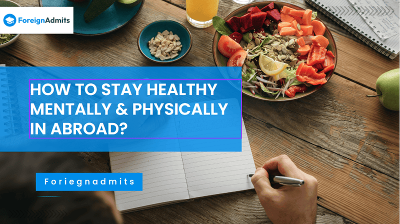 How to stay healthy mentally & physically abroad?