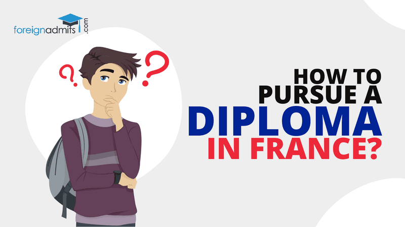 How to pursue a diploma in France?