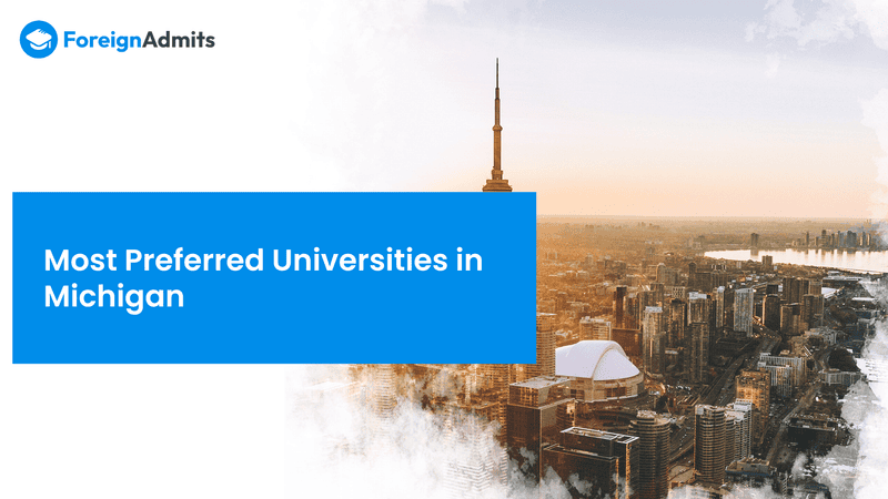 Most Preferred Universities in Michigan