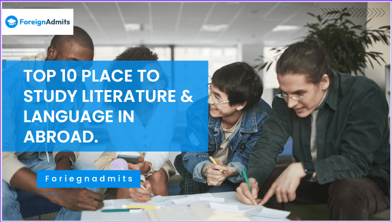 Top 10 places to study literature & language abroad