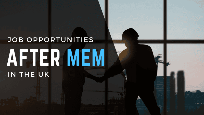 Job opportunities after MEM in the UK