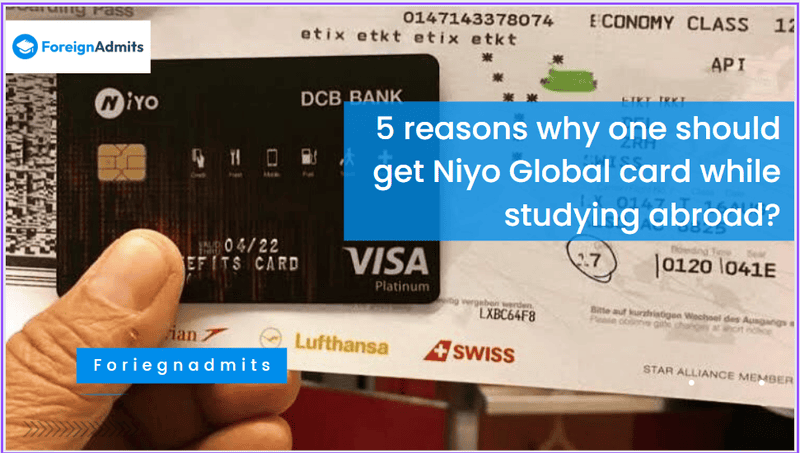 5 Reasons why one should get the Niyo Global Card while Studying Abroad?