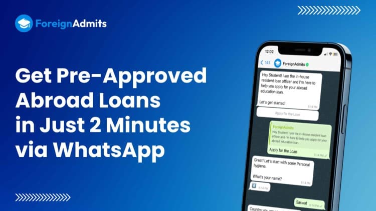Get Pre-Approved Abroad Loans in Just 2 Minutes via WhatsApp