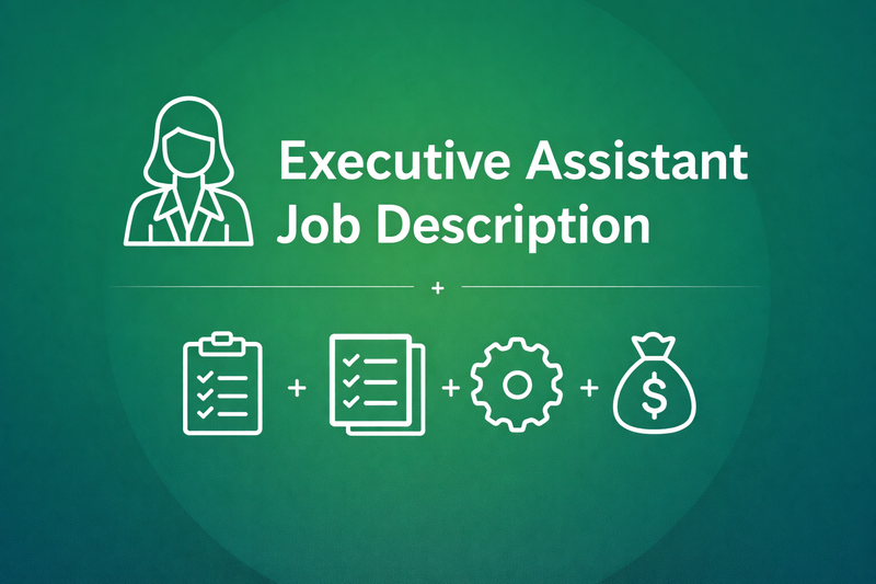 Executive Assistant Job Description (2026 Guide)