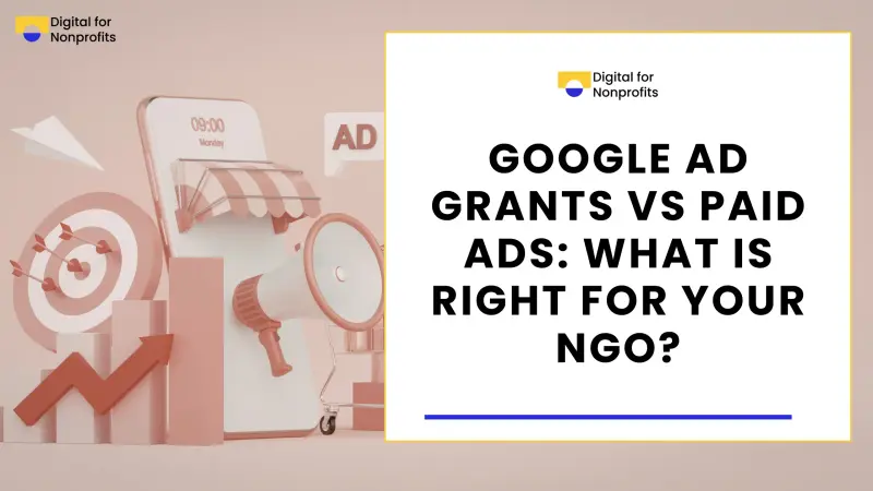 Google Ad Grants vs Paid Ads: What Is Right for Your NGO?
