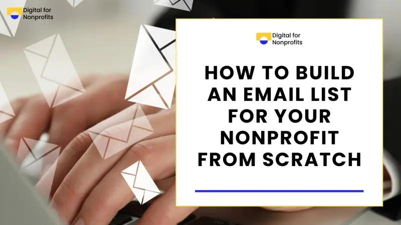 How to Build an Email List for Your Nonprofit from Scratch