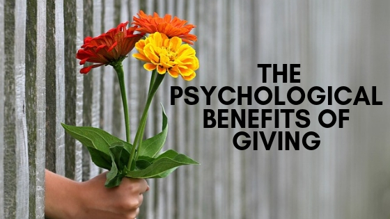 The Psychological Benefits of Giving