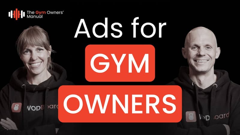 “Ads for Gym Owners” thumbnail from The Gym Owners’ Manual with two smiling hosts in WodBoard hoodies.