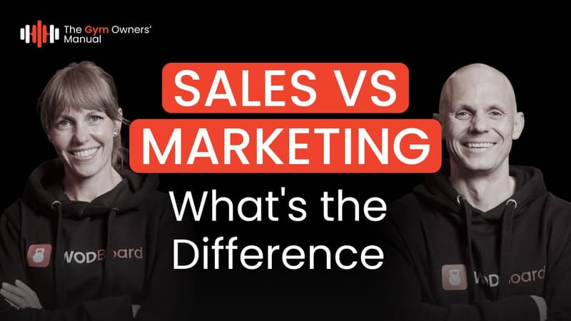 Gym Owners' Manual episode 7 thumbnail with two smiling hosts in black WodBoard hoodies beside the text "Sales vs Marketing: What's the Difference".