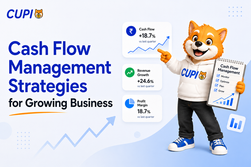 Cash Flow Management Strategies for Growing Business in India