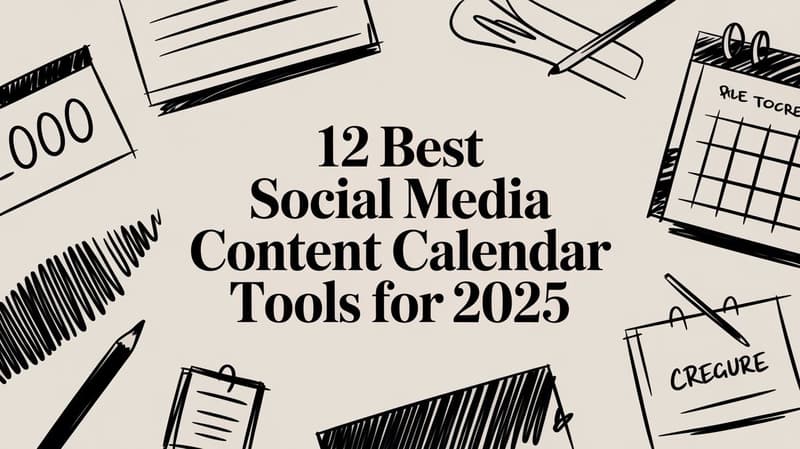 12 Best Social Media Content Calendar Tools for 2026
