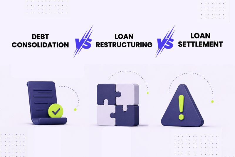 Debt Consolidation vs Restructuring vs Settlement: Which Option Is Best?