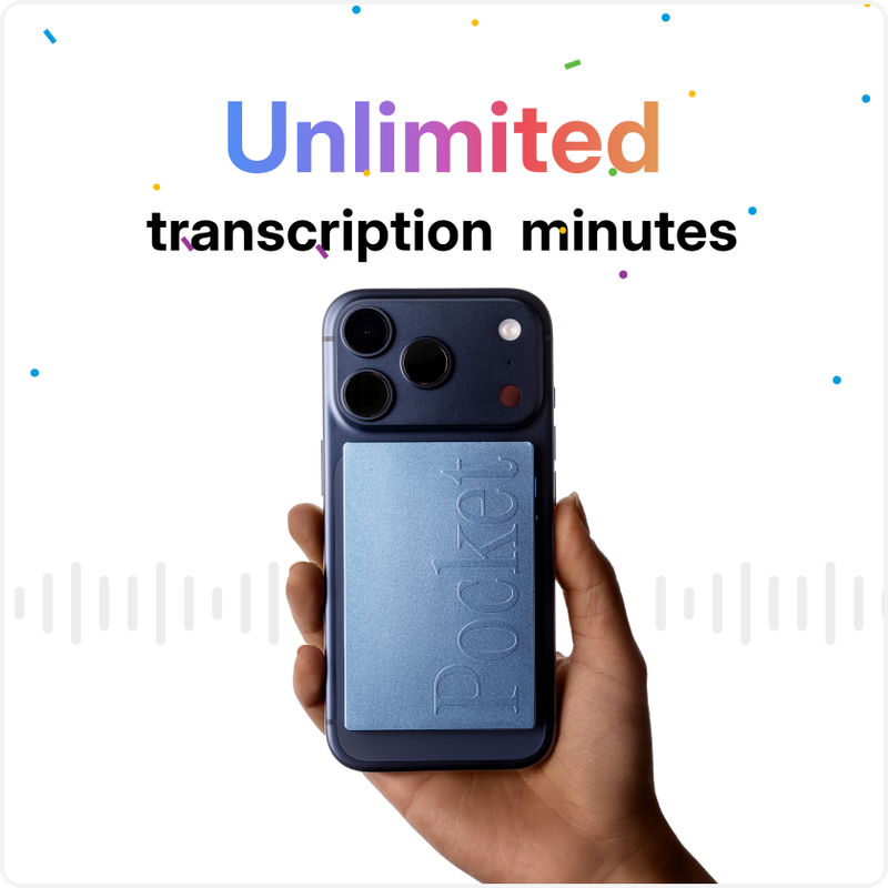 Pocket — unlimited transcription minutes