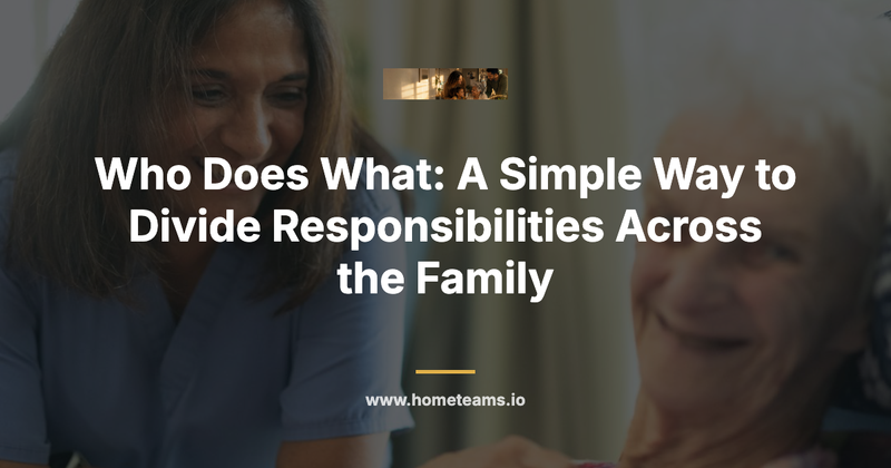 Who Does What: A Simple Way to Divide Responsibilities Across the Family